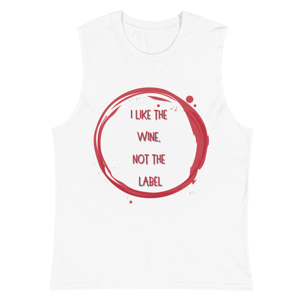 White I Like The Wine Not The Label Muscle Top by Queer In The World Originals sold by Queer In The World: The Shop - LGBT Merch Fashion