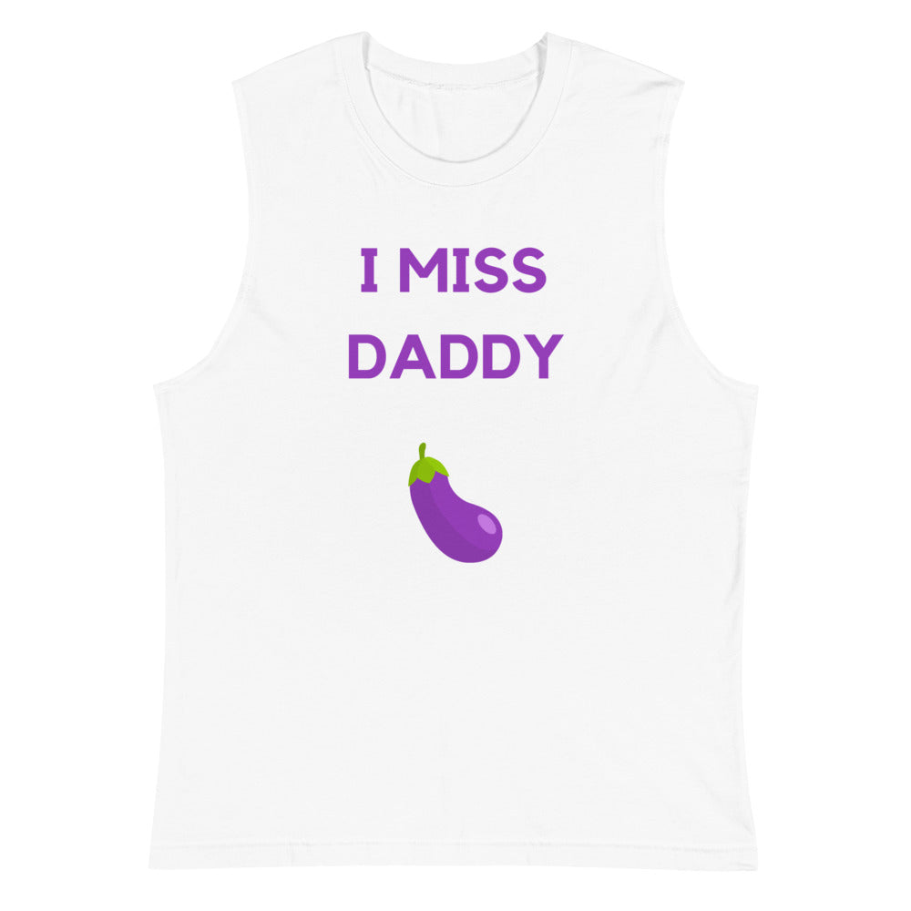 White sleeveless muscle tank reading “I MISS DADDY” above a purple eggplant graphic