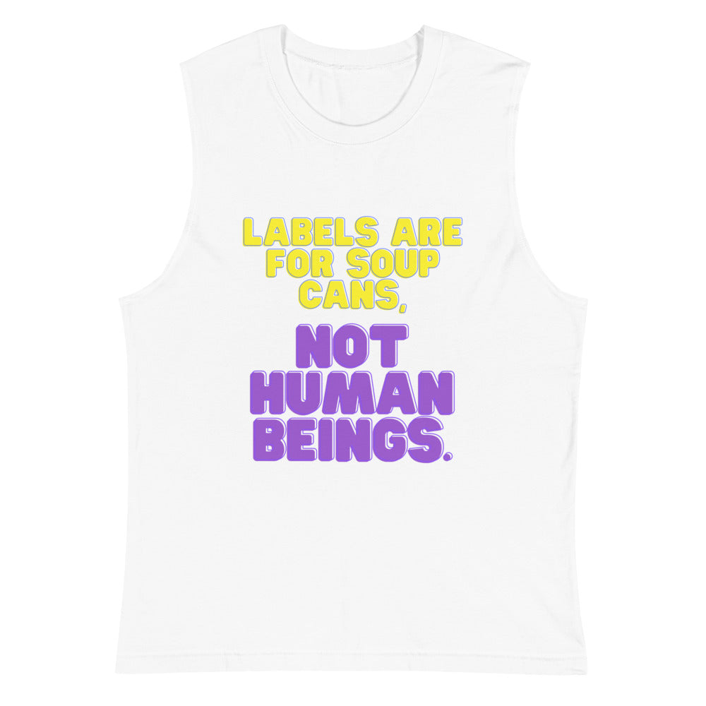 White Labels Are For Soup Cans Muscle Top by Queer In The World Originals sold by Queer In The World: The Shop - LGBT Merch Fashion