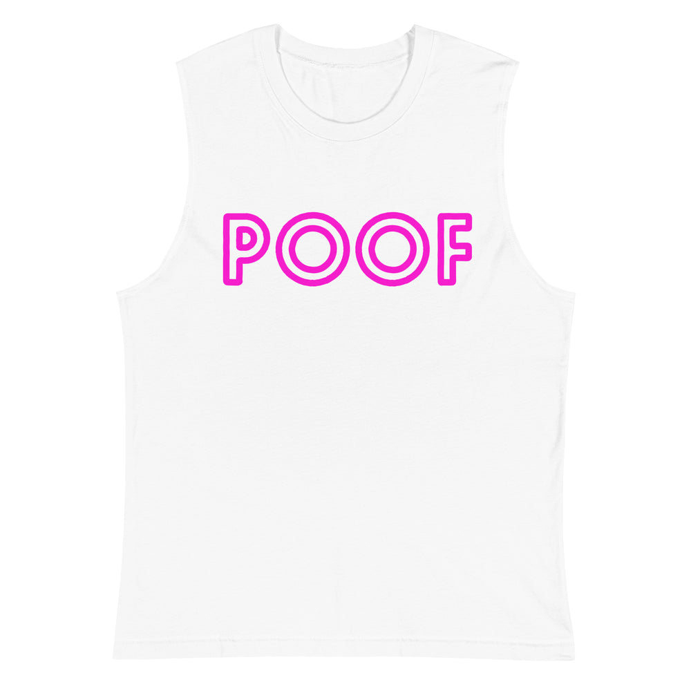 Front view of a white sleeveless muscle tank top with bright pink “POOF” lettering