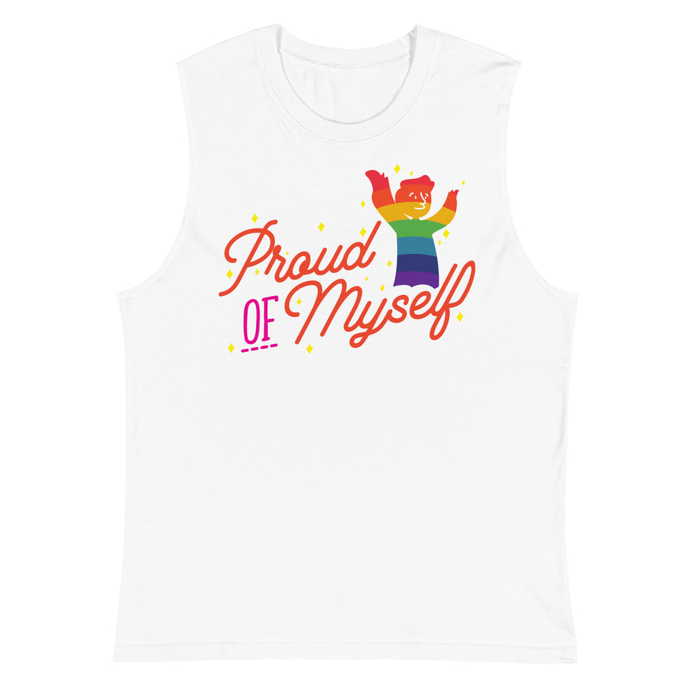 Front view of a white muscle tank top reading “Proud OF Myself” with a rainbow character