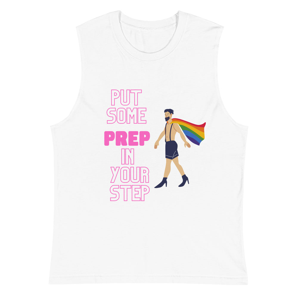 Front view of a white muscle tank reading “PUT SOME PREP IN YOUR STEP,” with a rainbow-caped figure