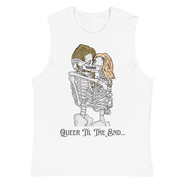 White Queer Til The End Muscle Top by Queer In The World Originals sold by Queer In The World: The Shop - LGBT Merch Fashion