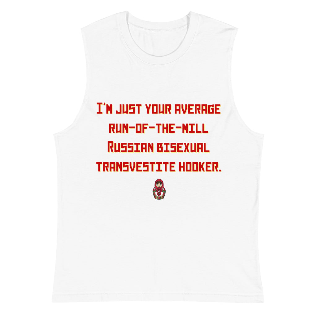 White Russian Bisexual Transvestite Hooker Muscle Shirt by Printful sold by Queer In The World: The Shop - LGBT Merch Fashion