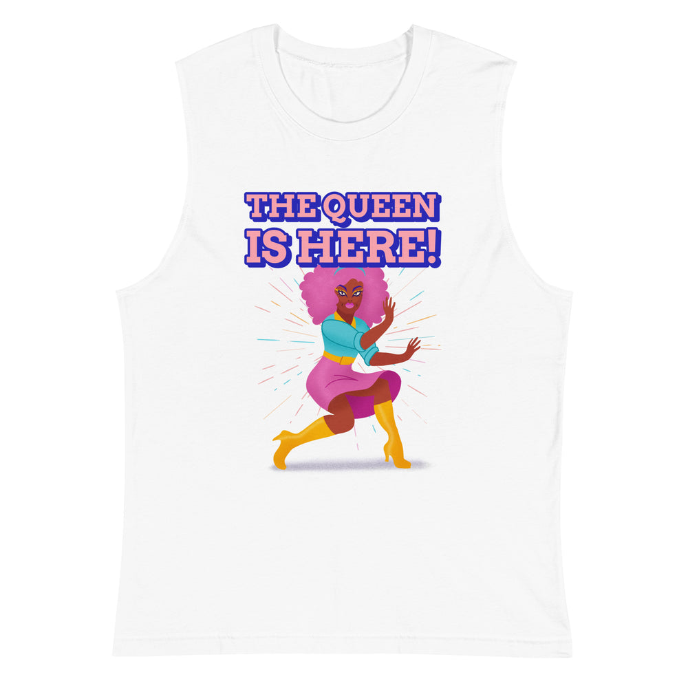 White muscle tank top reading “THE QUEEN IS HERE!” above a colorful dancing queen graphic