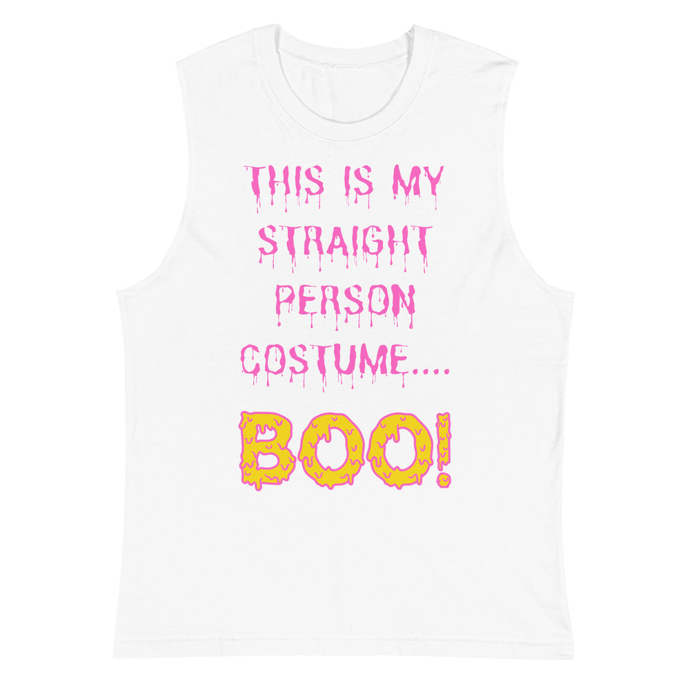 White muscle tank top with pink dripping text, “This Is My Straight Person Costume... Boo!”