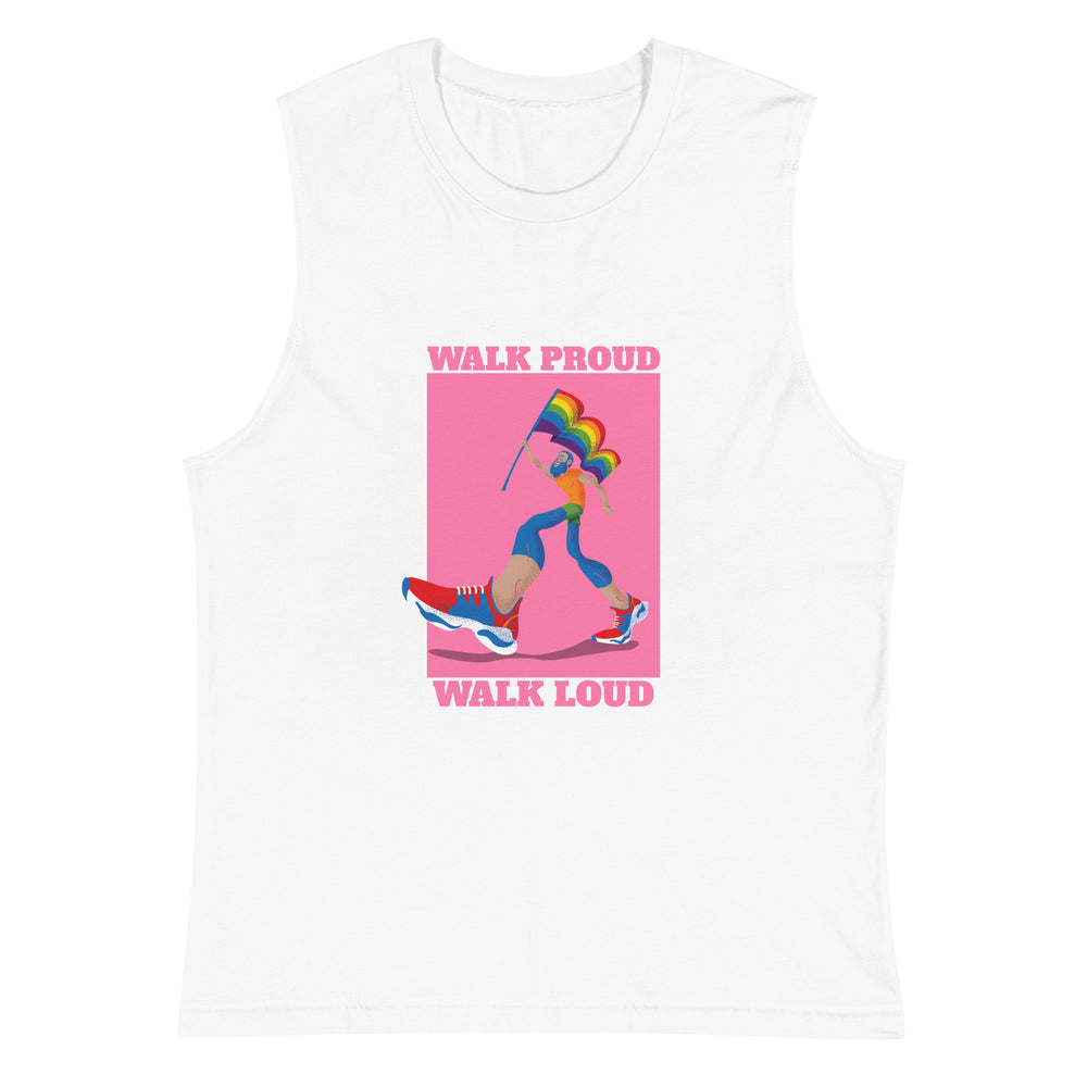 White muscle tank top with pink “WALK PROUD WALK LOUD” graphic and rainbow flag illustration