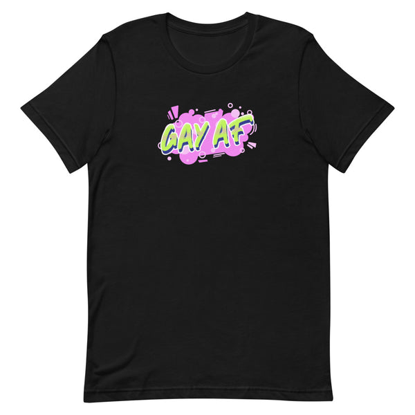 Black Gay AF T-Shirt by Queer In The World Originals sold by Queer In The World: The Shop - LGBT Merch Fashion