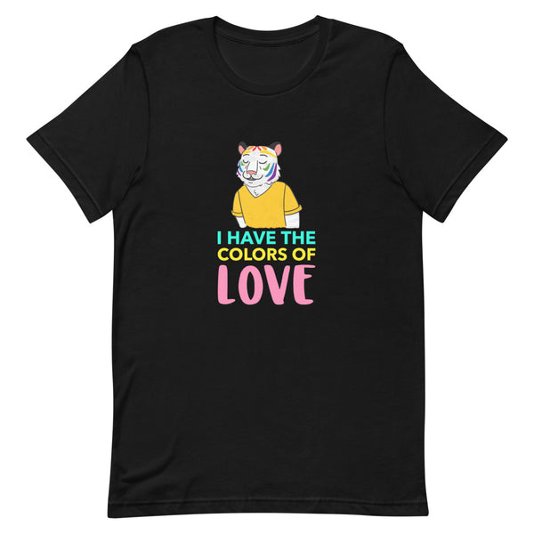 Black I Have The Colors Of Love T-Shirt by Queer In The World Originals sold by Queer In The World: The Shop - LGBT Merch Fashion