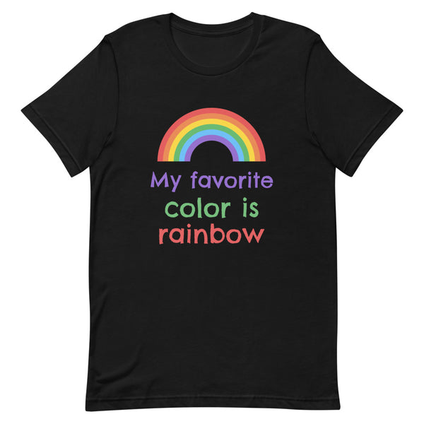 Black My Favorite Colour Is Rainbow T-Shirt by Queer In The World Originals sold by Queer In The World: The Shop - LGBT Merch Fashion