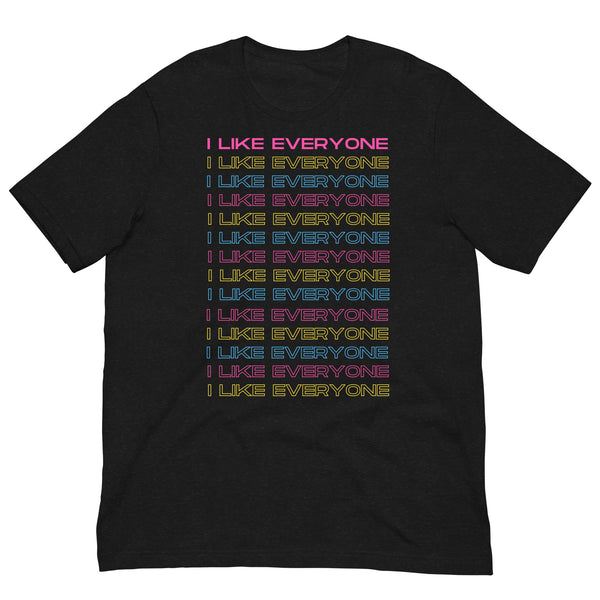 Black Heather I Like Everyone Unisex T-Shirt by Queer In The World Originals sold by Queer In The World: The Shop - LGBT Merch Fashion