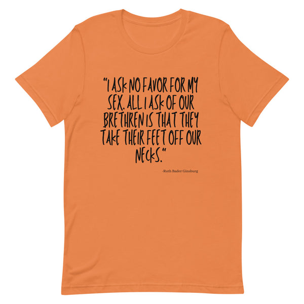 Burnt Orange I Ask No Favor For My Sex T-Shirt by Queer In The World Originals sold by Queer In The World: The Shop - LGBT Merch Fashion