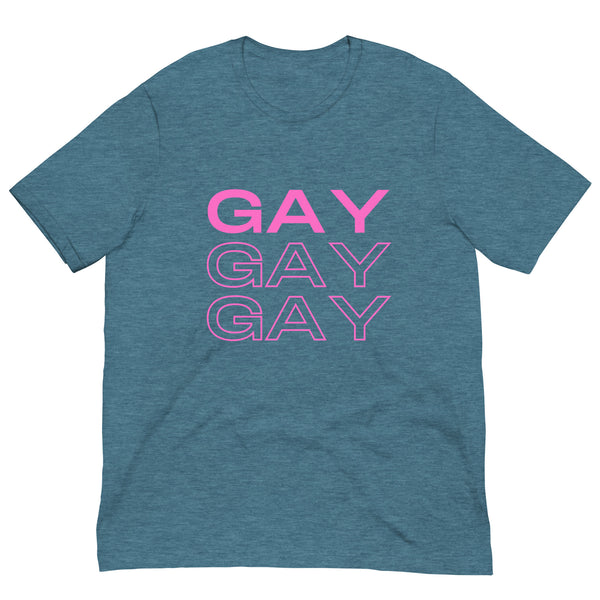 Heather Deep Teal Gay Gay Gay Unisex T-Shirt by Printful sold by Queer In The World: The Shop - LGBT Merch Fashion