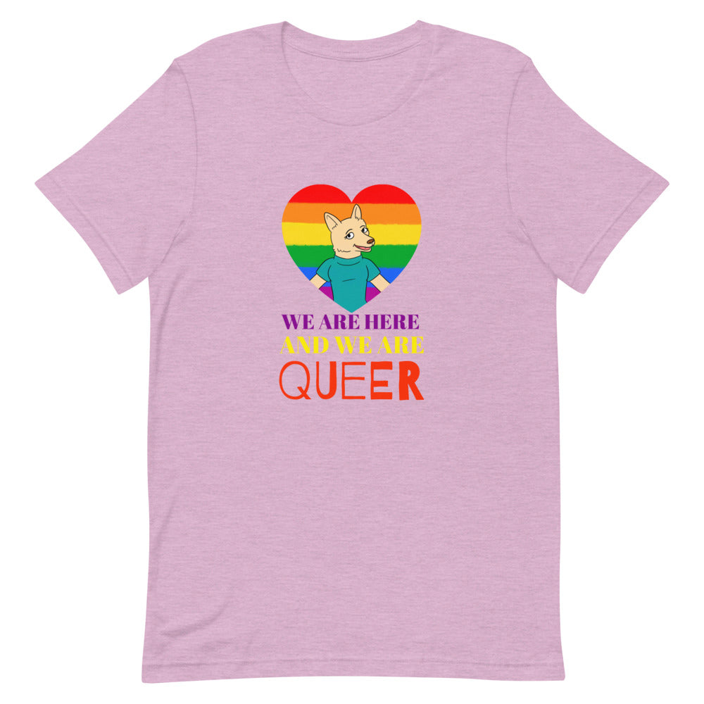 Heather Prism Lilac We Are Here And We Are Queer T-Shirt by Queer In The World Originals sold by Queer In The World: The Shop - LGBT Merch Fashion