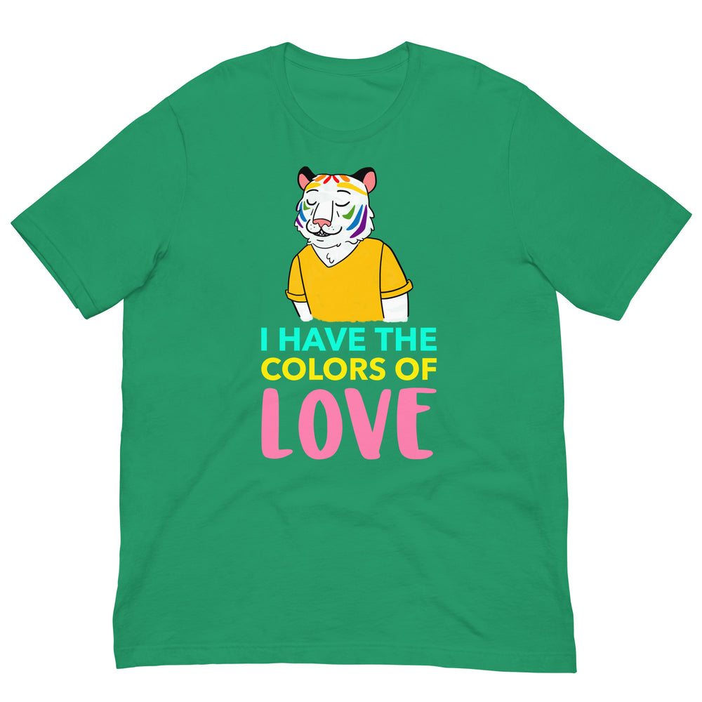 Front view of a green T-shirt with a colorful tiger and “I HAVE THE COLORS OF LOVE” text