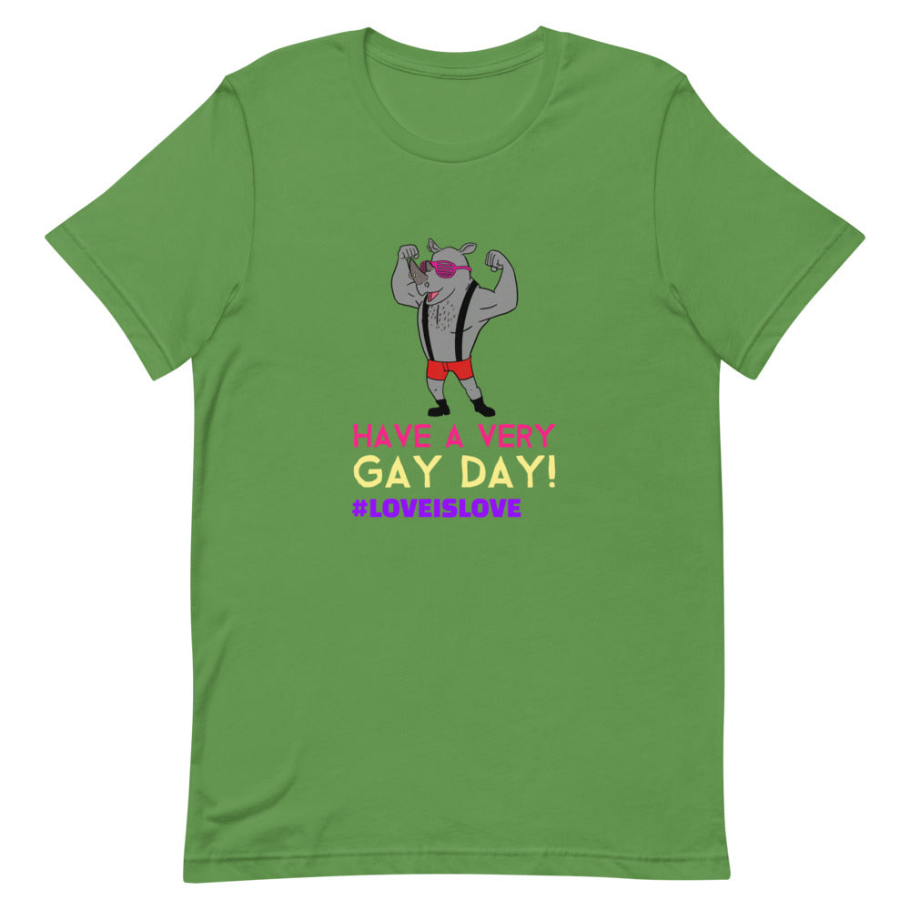 Leaf Have A Very Gay Day! T-Shirt by Queer In The World Originals sold by Queer In The World: The Shop - LGBT Merch Fashion