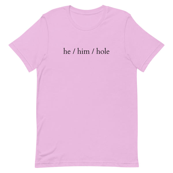 Lilac He / Him / Hole T-Shirt by Queer In The World Originals sold by Queer In The World: The Shop - LGBT Merch Fashion