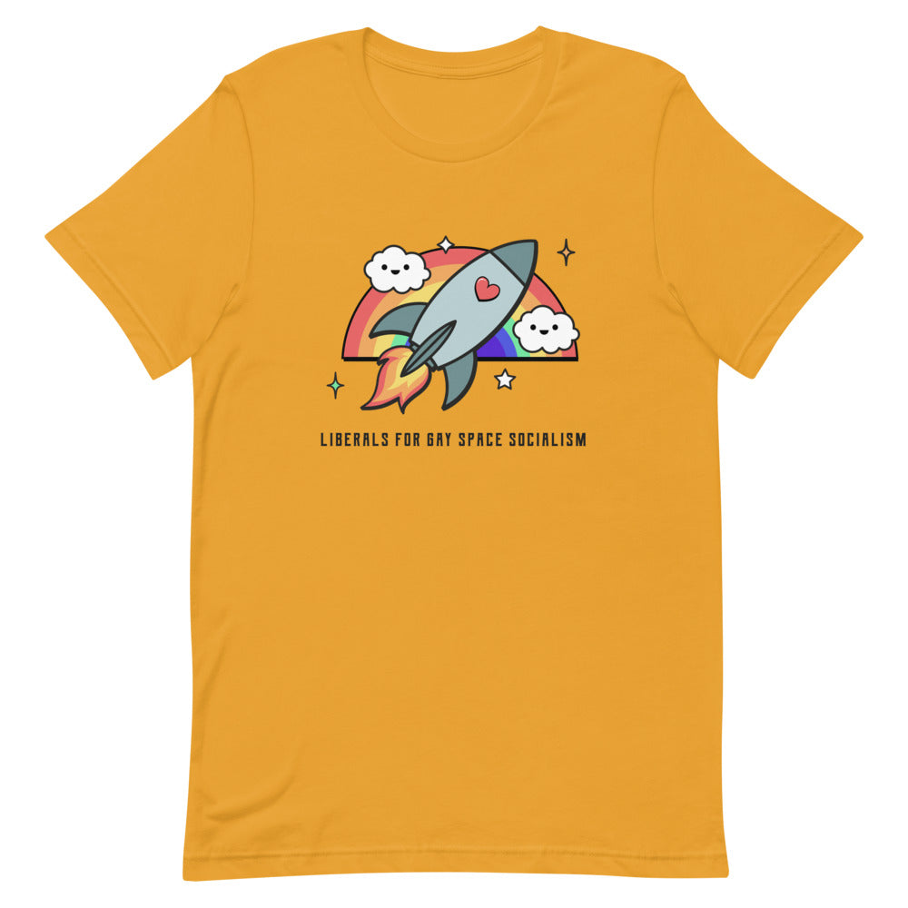 Mustard yellow T-shirt with a rocket, rainbow, clouds, and “LIBERALS FOR GAY SPACE SOCIALISM” text