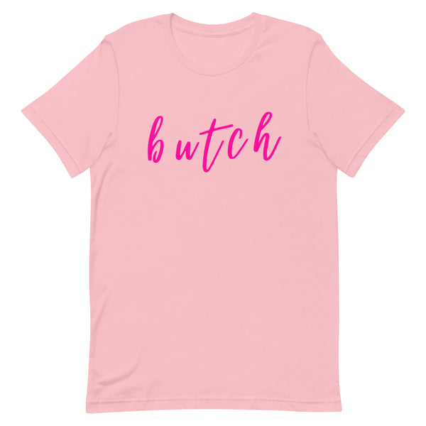 Pink Butch T-Shirt by Queer In The World Originals sold by Queer In The World: The Shop - LGBT Merch Fashion