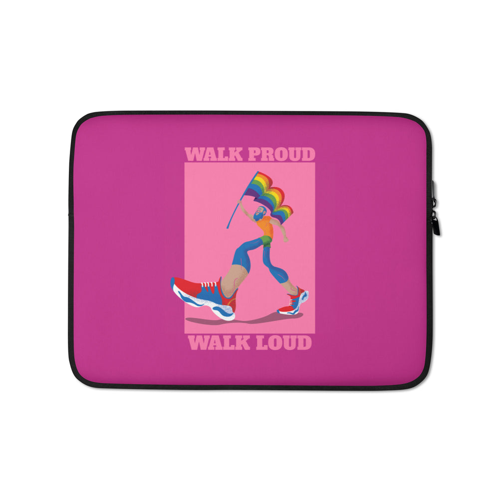 Front view of a pink laptop sleeve reading “WALK PROUD WALK LOUD,” with a rainbow-clad figure