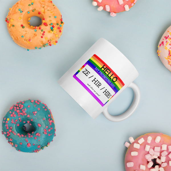  Hello My Pronouns Are Ze / Hir / Hirs Mug by Queer In The World Originals sold by Queer In The World: The Shop - LGBT Merch Fashion