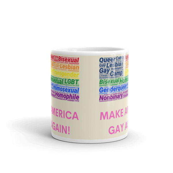  Make America Gay Again! Mug by Queer In The World Originals sold by Queer In The World: The Shop - LGBT Merch Fashion