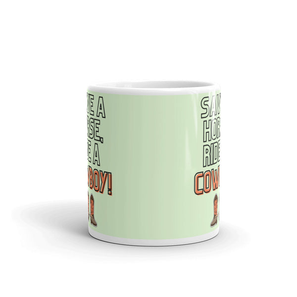  Save A Horse Ride A Cowboy Mug by Queer In The World Originals sold by Queer In The World: The Shop - LGBT Merch Fashion