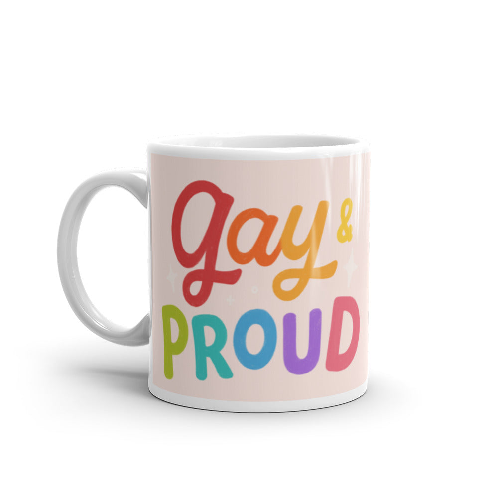  Gay & Proud Mug by Queer In The World Originals sold by Queer In The World: The Shop - LGBT Merch Fashion