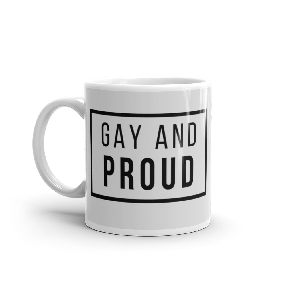  Gay And Proud Mug by Queer In The World Originals sold by Queer In The World: The Shop - LGBT Merch Fashion