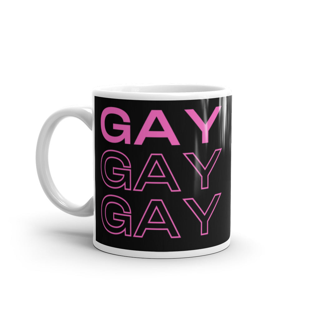  Gay Gay Gay Mug by Queer In The World Originals sold by Queer In The World: The Shop - LGBT Merch Fashion