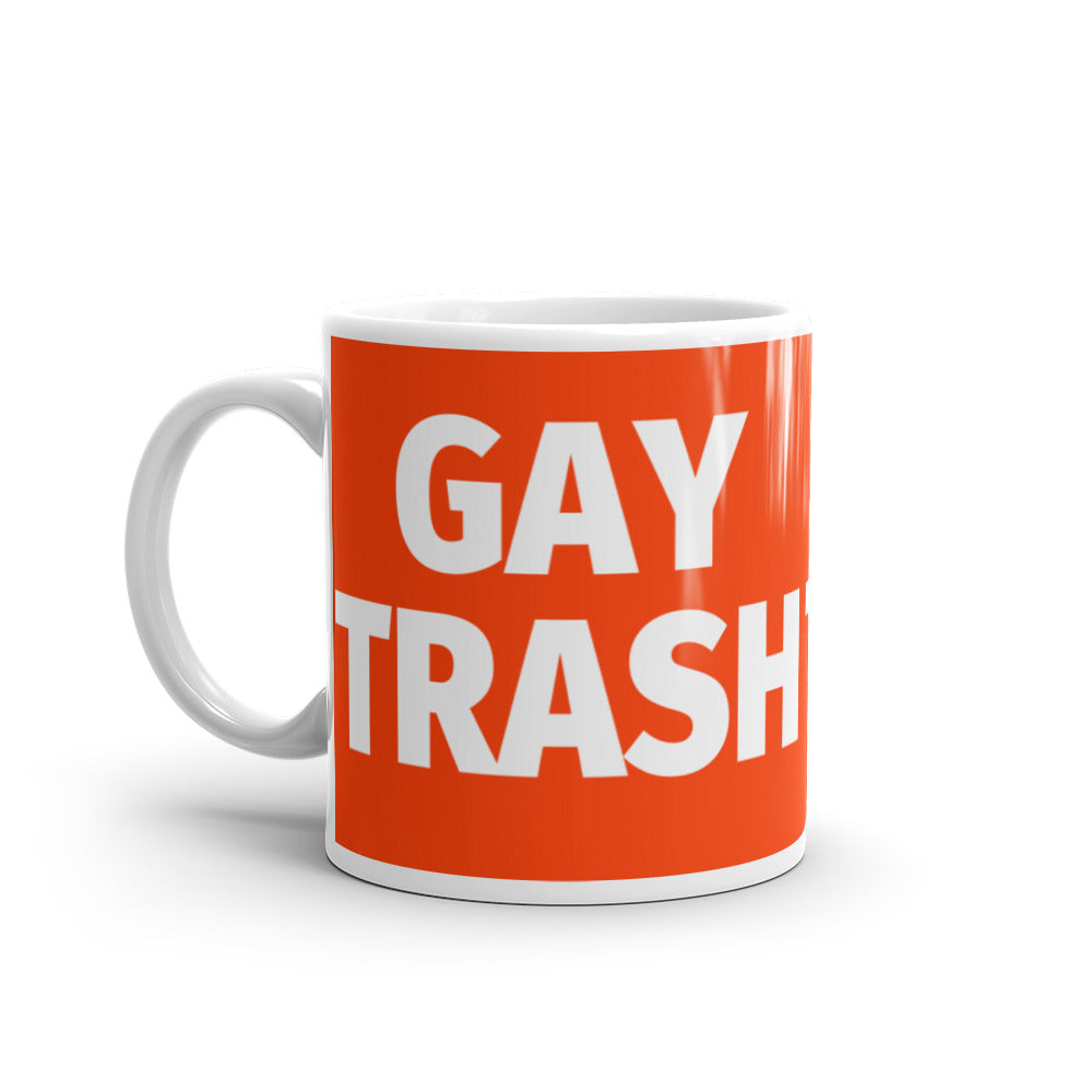  Gay Trash Mug by Queer In The World Originals sold by Queer In The World: The Shop - LGBT Merch Fashion