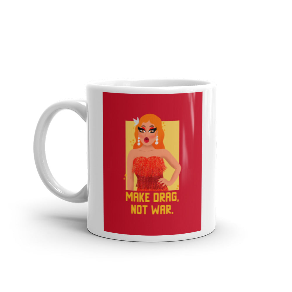  Make Drag Not War Mug by Queer In The World Originals sold by Queer In The World: The Shop - LGBT Merch Fashion