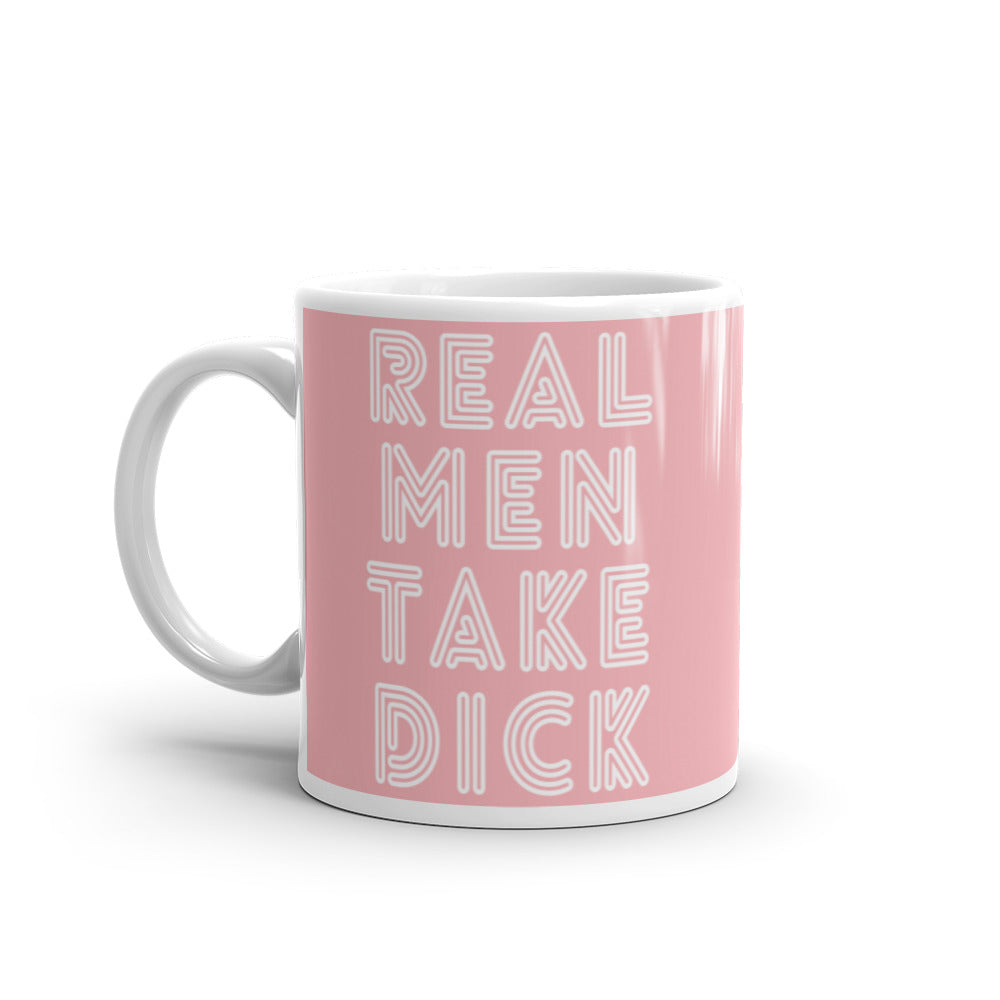  Real Men Take Dick Mug by Printful sold by Queer In The World: The Shop - LGBT Merch Fashion