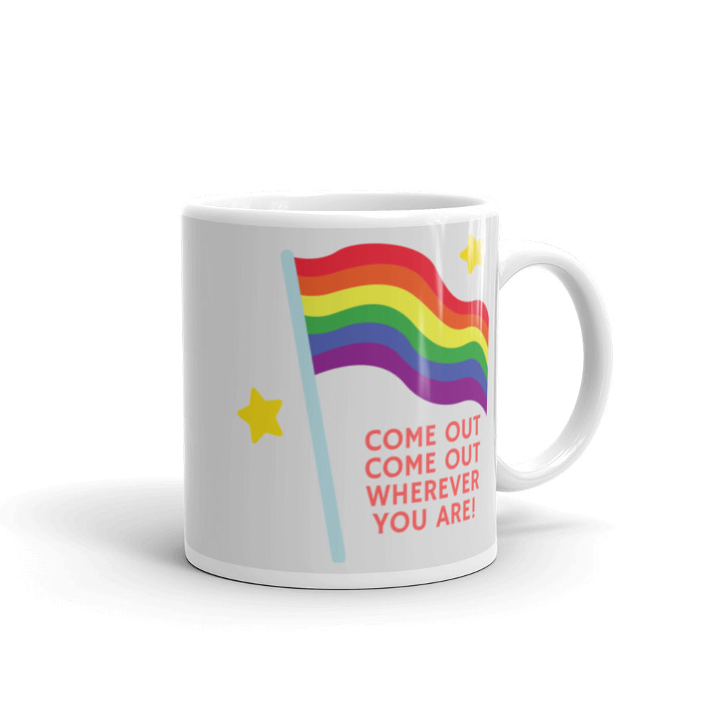  Come Out Come Out Mug by Queer In The World Originals sold by Queer In The World: The Shop - LGBT Merch Fashion