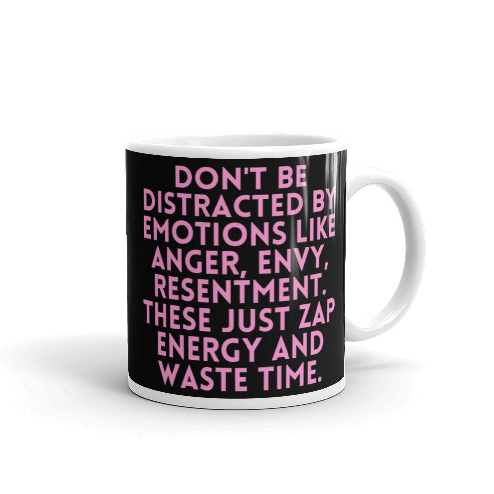  Don't Be Distracted By Emotions Mug by Queer In The World Originals sold by Queer In The World: The Shop - LGBT Merch Fashion