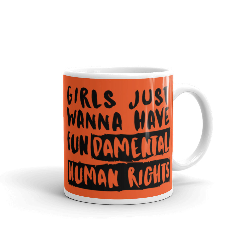  Girls Just Wanna Have Fundamental Human Rights Mug by Queer In The World Originals sold by Queer In The World: The Shop - LGBT Merch Fashion