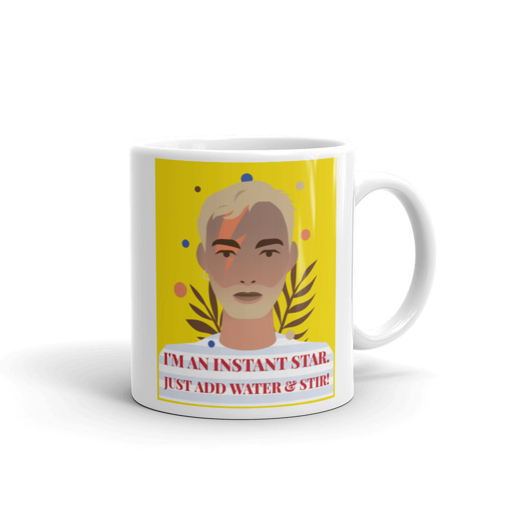  I'm An Instant Star Mug by Queer In The World Originals sold by Queer In The World: The Shop - LGBT Merch Fashion