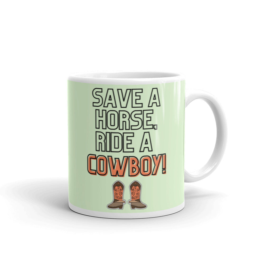  Save A Horse Ride A Cowboy Mug by Queer In The World Originals sold by Queer In The World: The Shop - LGBT Merch Fashion