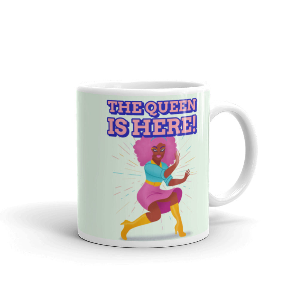  The Queen Is Here Mug by Queer In The World Originals sold by Queer In The World: The Shop - LGBT Merch Fashion