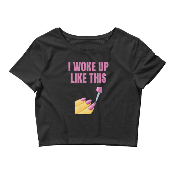 Black I Woke Up Like This Crop Top by Queer In The World Originals sold by Queer In The World: The Shop - LGBT Merch Fashion