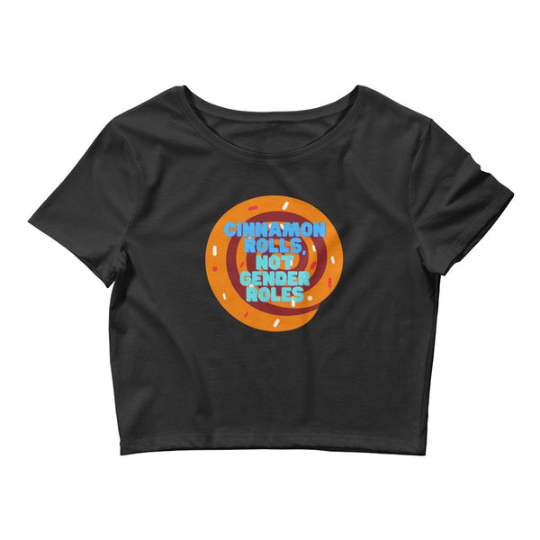 Black Cinnamon Rolls Not Gender Roles Crop Top by Queer In The World Originals sold by Queer In The World: The Shop - LGBT Merch Fashion