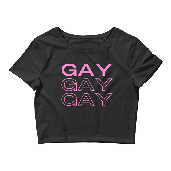 Black Gay Gay Gay Crop Top by Queer In The World Originals sold by Queer In The World: The Shop - LGBT Merch Fashion