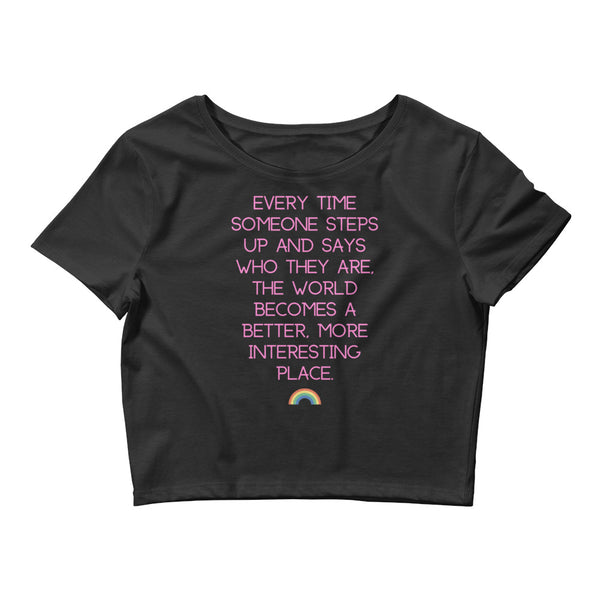 Black Every Time Someone Steps Up Crop Top by Queer In The World Originals sold by Queer In The World: The Shop - LGBT Merch Fashion