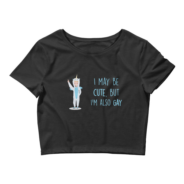 Black Cute But Gay Crop Top by Queer In The World Originals sold by Queer In The World: The Shop - LGBT Merch Fashion