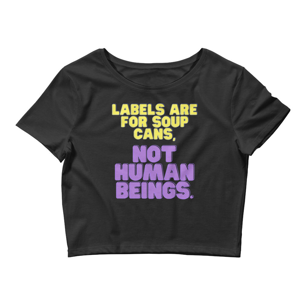 Black Labels Are For Soup Cans Crop Top by Queer In The World Originals sold by Queer In The World: The Shop - LGBT Merch Fashion