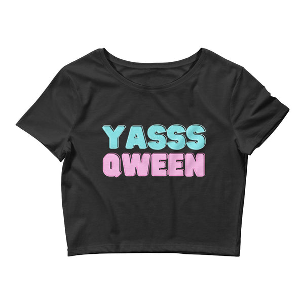 Black Yasss Qween Crop Top by Queer In The World Originals sold by Queer In The World: The Shop - LGBT Merch Fashion