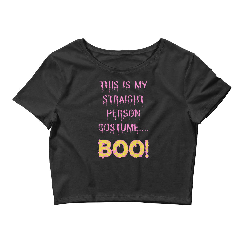 Black This Is My Straight Person ...Boo! Crop Top by Queer In The World Originals sold by Queer In The World: The Shop - LGBT Merch Fashion