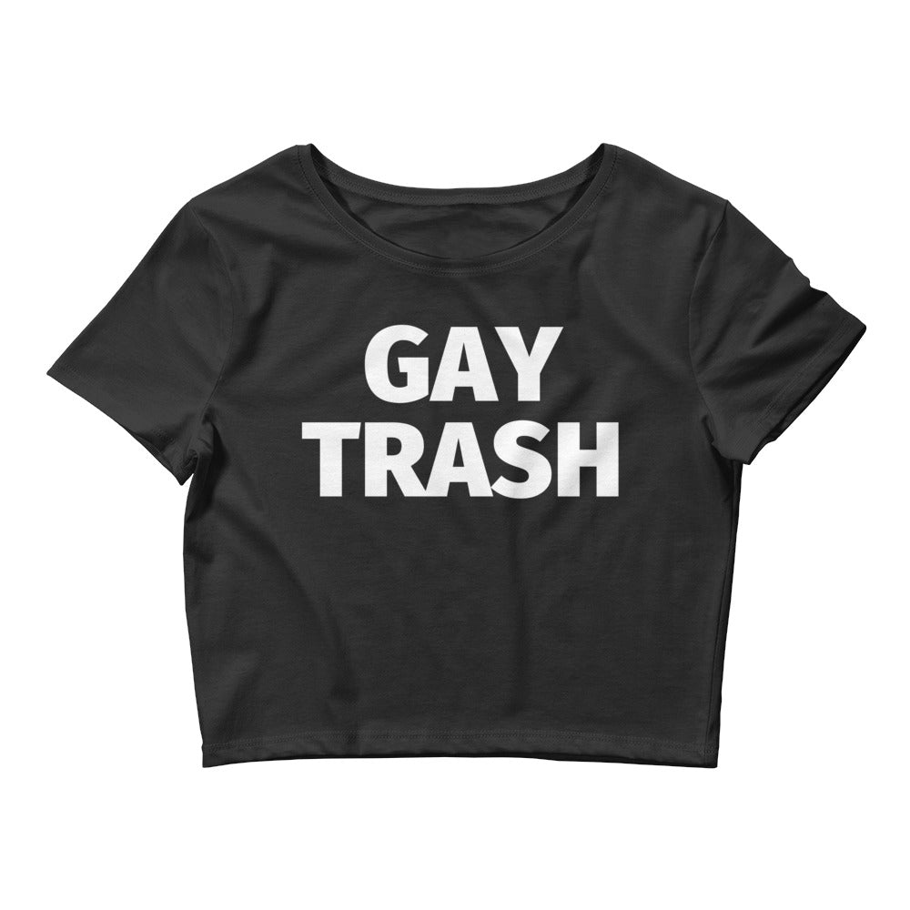 Black Gay Trash Crop Top by Queer In The World Originals sold by Queer In The World: The Shop - LGBT Merch Fashion