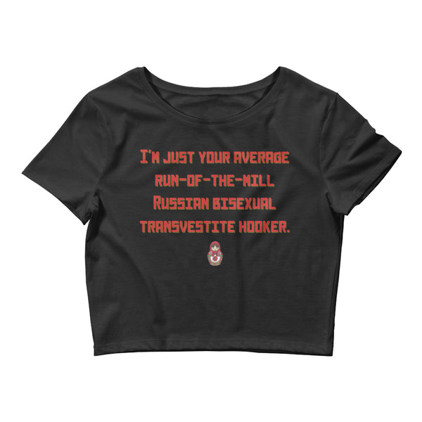 Black Russian Bisexual Transvestite Hooker Crop Top by Queer In The World Originals sold by Queer In The World: The Shop - LGBT Merch Fashion