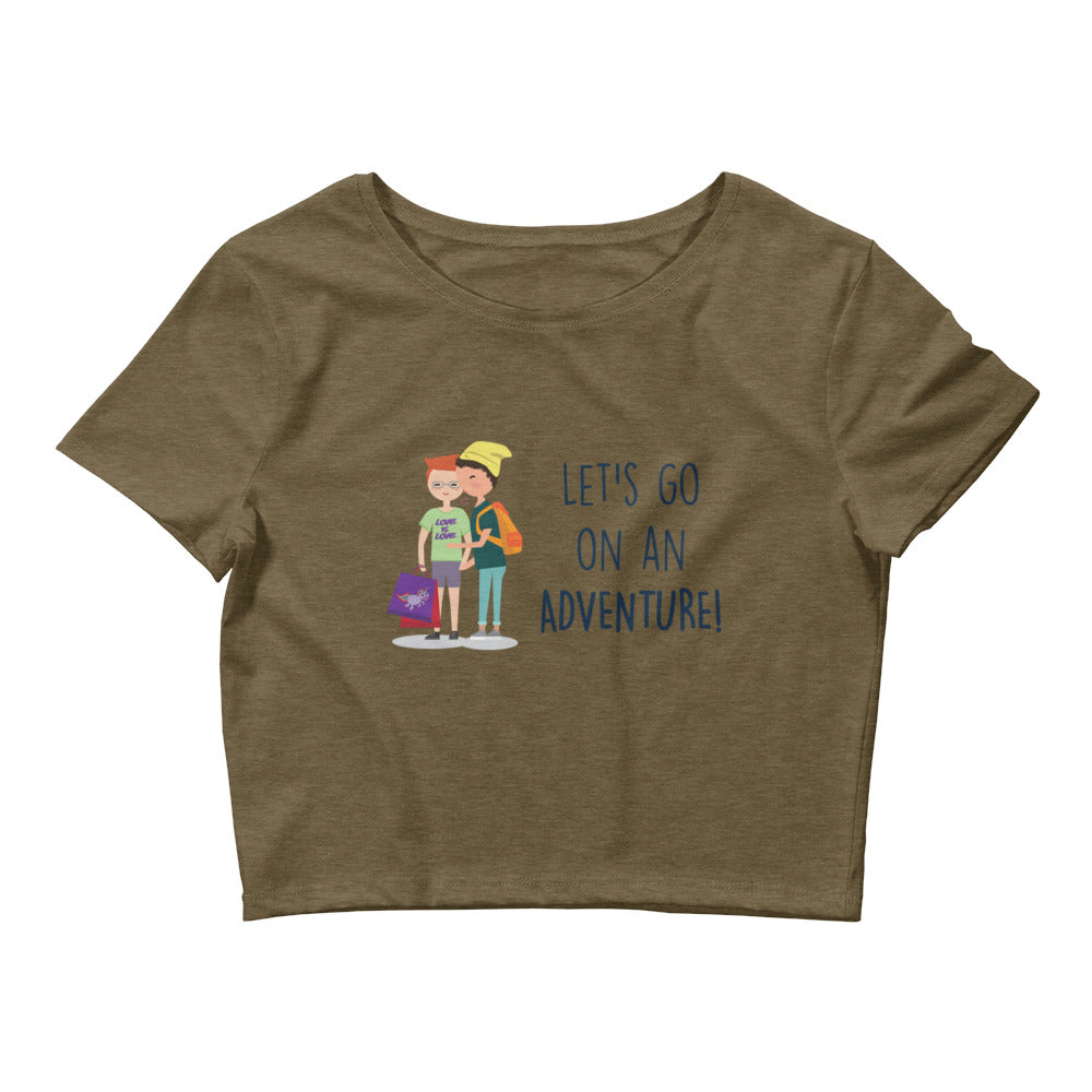 Heather Olive Let's Go On An Adventure Crop Top by Queer In The World Originals sold by Queer In The World: The Shop - LGBT Merch Fashion